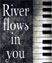 River Flows In You Piano Tutorial